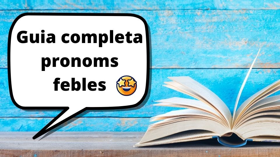 Els pronoms febles en català: quina por!