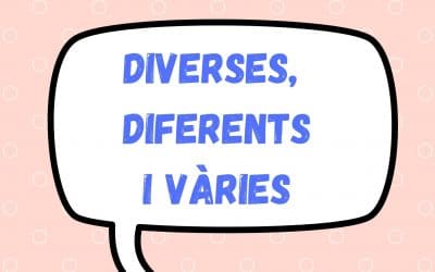 Saps utilitzar diverses, diferents i vàries correctament?