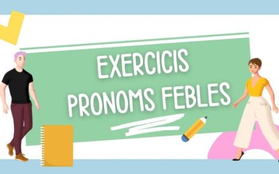 Exercicis de pronoms febles amb solucions