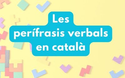 Les perífrasis verbals en català: exemples i errors