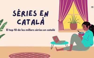 Sèries en català | 10 sèries imperdibles!
