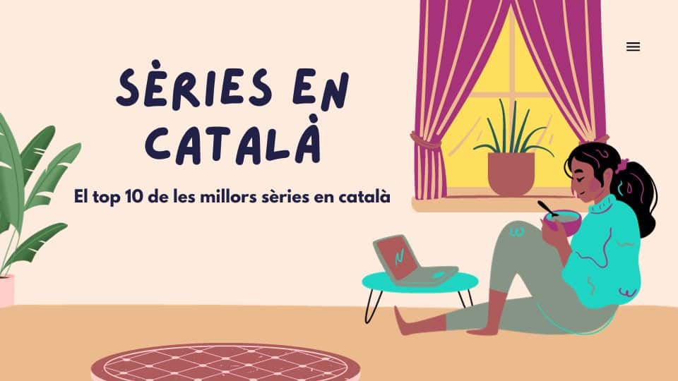 Sèries en català | 10 sèries imperdibles!