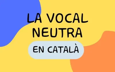 La vocal neutra en català